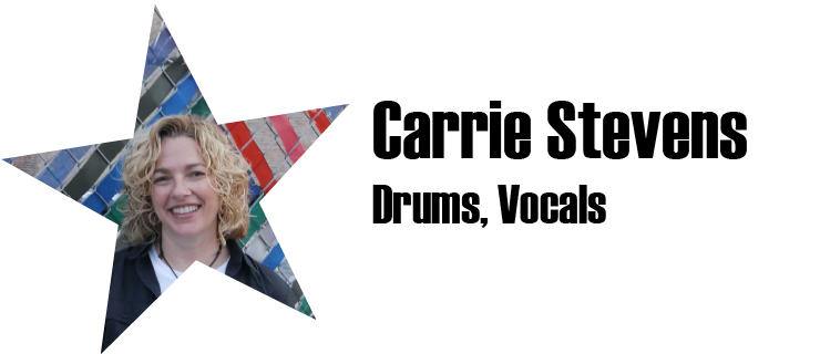 Carrie Stevents, Drums